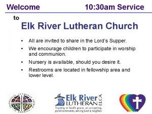 Welcome to 10 30 am Service Elk River