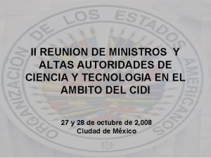 II REUNION DE MINISTROS Y ALTAS AUTORIDADES DE