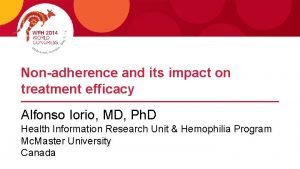 Nonadherence and its impact on treatment efficacy Alfonso