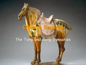 Chinese Empires The Tang and Song Dynasties The
