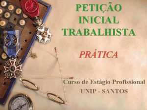 PETIO INICIAL TRABALHISTA PRTICA Curso de Estgio Profissional