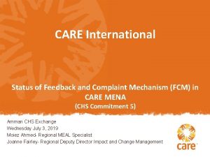 CARE International Status of Feedback and Complaint Mechanism