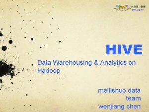 HIVE Data Warehousing Analytics on Hadoop meilishuo data