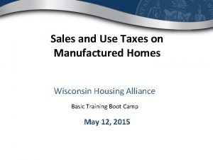 Sales and Use Taxes on Manufactured Homes Wisconsin