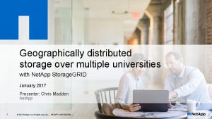 Geographically distributed storage over multiple universities with Net