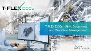 TFLEX DOCs PLM Document and Workflow Management Protected