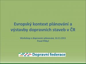 Evropsk kontext plnovn a vstavby dopravnch staveb v