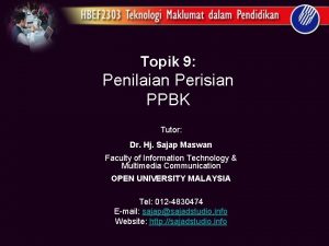 Topik 9 Penilaian Perisian PPBK Tutor Dr Hj