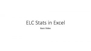 ELC Stats in Excel Basic Slides Setting Up