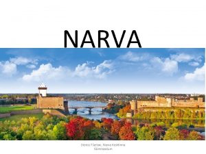 NARVA Deniss Tertov Narva Kesklinna Gmnaasium Deniss Tertov