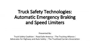 Truck Safety Technologies Automatic Emergency Braking and Speed