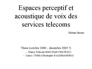 Espaces perceptif et acoustique de voix des services