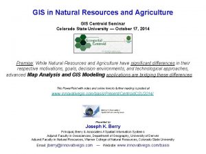 GIS in Natural Resources and Agriculture GIS Centroid