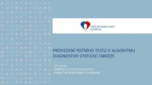 PROVEDEN POTNHO TESTU V ALGORITMU DIAGNOSTIKY CYSTICK FIBRZY