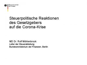 c Steuerpolitische Reaktionen des Gesetzgebers auf die CoronaKrise