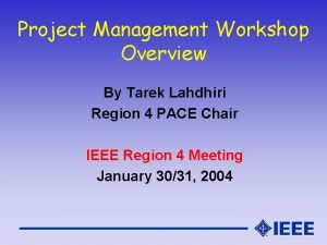 Project Management Workshop Overview By Tarek Lahdhiri Region