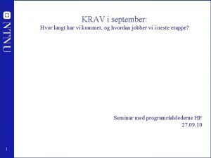 KRAV i september Hvor langt har vi kommet