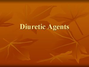 Diuretic Agents Carbonic Anhydrase Inhibitors n n n