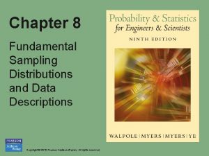 Chapter 8 Fundamental Sampling Distributions and Data Descriptions