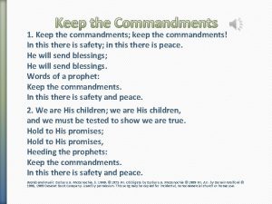 Keep the Commandments 1 Keep the commandments keep