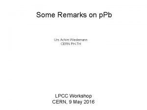 Some Remarks on p Pb Urs Achim Wiedemann