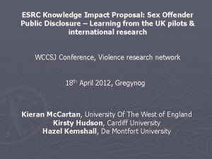 ESRC Knowledge Impact Proposal Sex Offender Public Disclosure