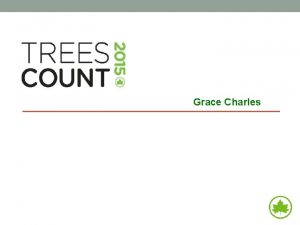 Grace Charles Trees Count NYC Trees Count 2015