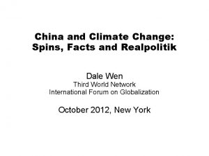 China and Climate Change Spins Facts and Realpolitik