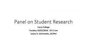 Panel on Student Research Curry College Tuesday 10232018