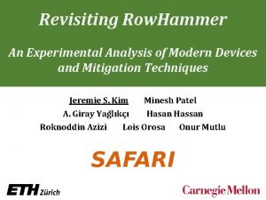 Revisiting Row Hammer An Experimental Analysis of Modern