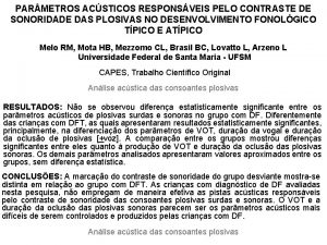 PAR METROS ACSTICOS RESPONSVEIS PELO CONTRASTE DE SONORIDADE