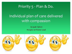 Priority 5 Plan Do Individual plan of care