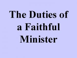 The Duties of a Faithful Minister A Ministers