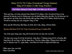 Burn DVD T Video Download Trong Internet Bng