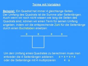 Terme mit Variablen Beispiel Ein Quadrat hat immer