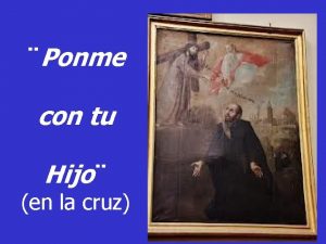 Ponme con tu Hijo en la cruz S