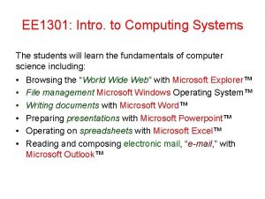 EE 1301 Intro to Computing Systems The students