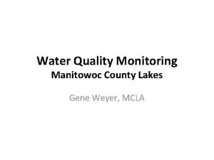 Water Quality Monitoring Manitowoc County Lakes Gene Weyer