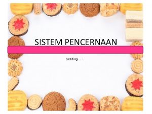 SISTEM PENCERNAAN Loading SKKD Materi Animasi Video Kuis