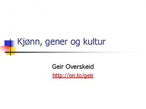 Kjnn gener og kultur Geir Overskeid http on