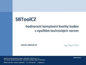 SBTool CZ hodnocen komplexn kvality budov s vyuitm