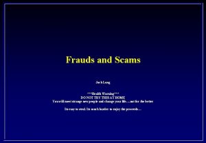 Frauds and Scams Jack Lang Health Warning DO