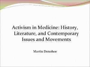 Activism in Medicine History Literature and Contemporary Issues