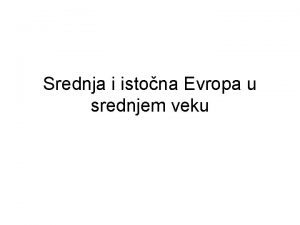 Srednja i istona Evropa u srednjem veku eka