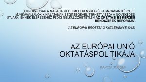 EURPA CSAK A MAGASABB TERMELKENYSG S A MAGASAN