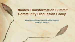 Rhodes Transformation Summit Community Discussion Group Diana Hornby