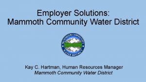 Employer Solutions Mammoth Community Water District Kay C