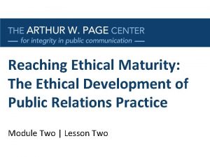 Reaching Ethical Maturity The Ethical Development of Public