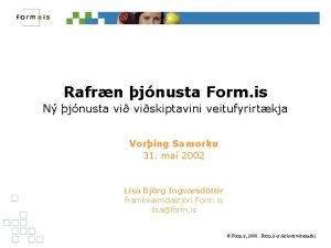 Rafrn jnusta Form is N jnusta viskiptavini veitufyrirtkja