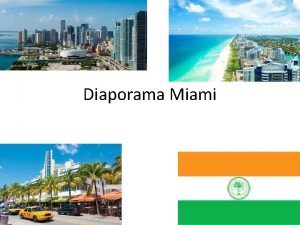 Diaporama Miami The story of Miami The first